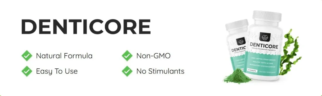 Denticore supplement bottles with natural and GMO-free claims.